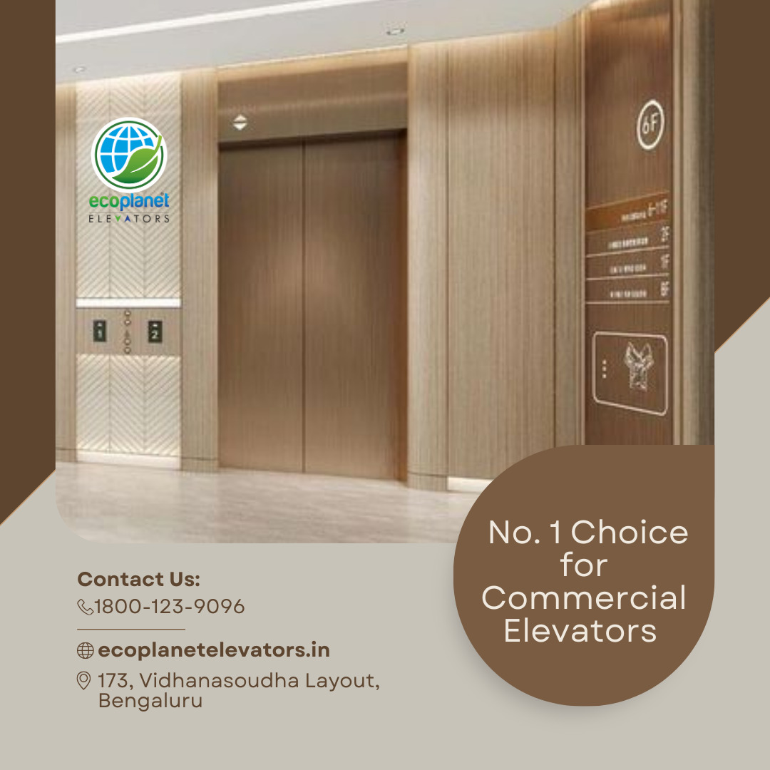 No. 1 Choice for Commercial Elevators in Bangalore ecoplanetelevators.in