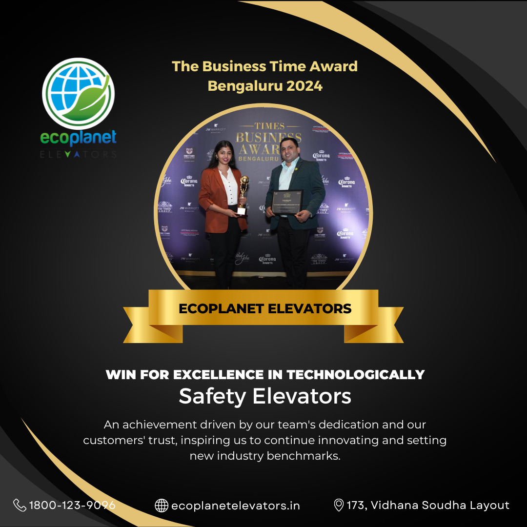 The Business Time Award Bengaluru 2024 for Excellence in Technological Safety Elevators