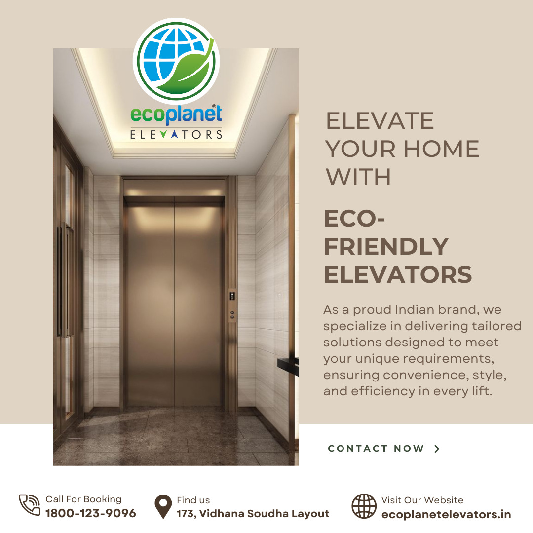 Elevate Your Home with Eco-Friendly Elevation at Its Best By EcoPlanet Elevators.