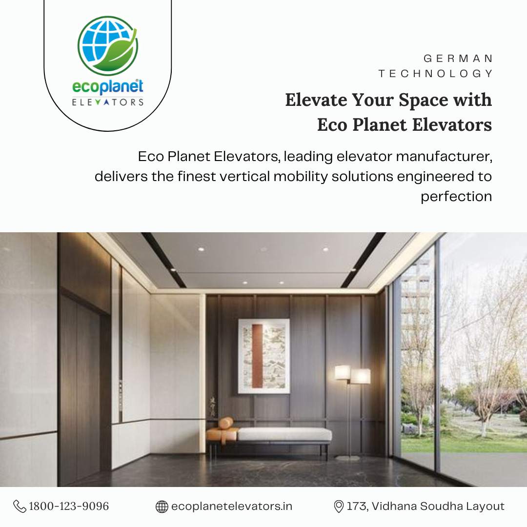 Elevate Your Space with Eco Planet Elevators.