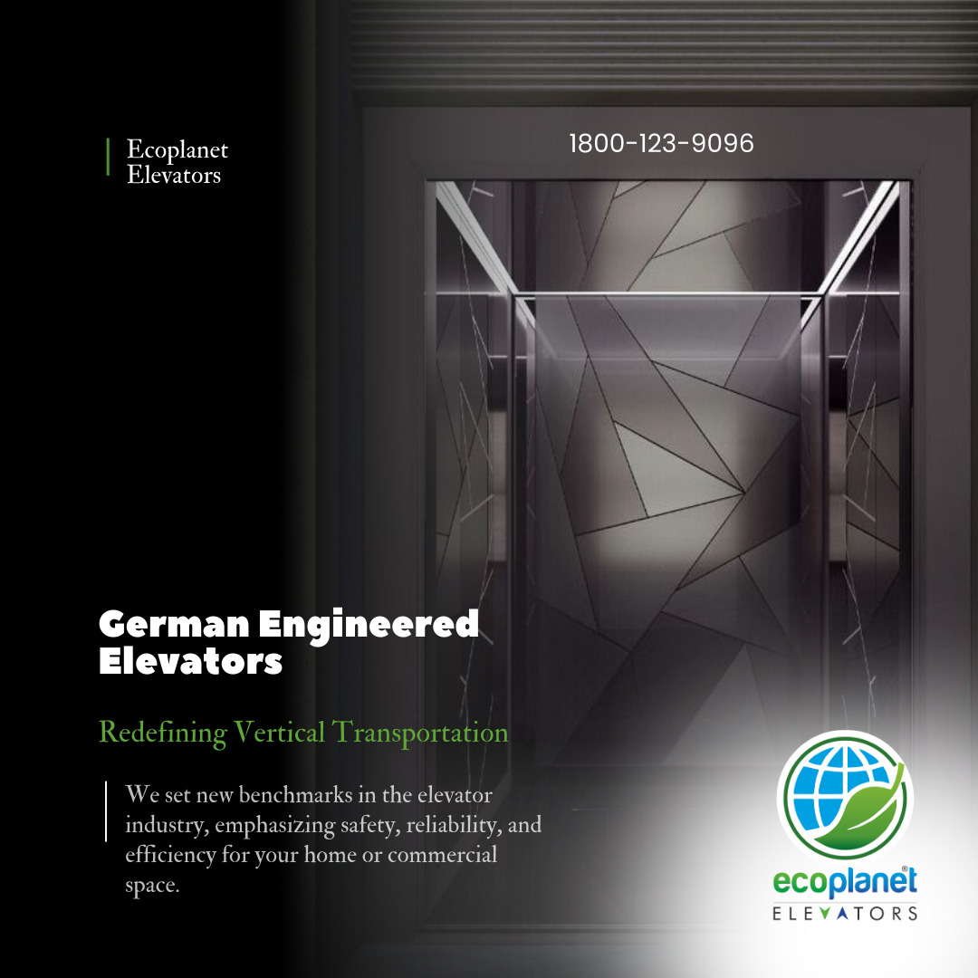 German Engineered Elevators — Ecoplanet Elevators: Redefining Vertical Transportation