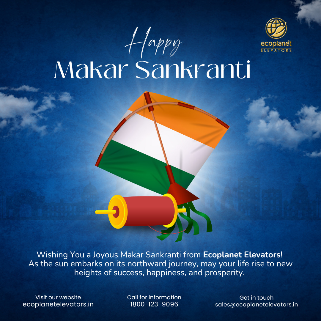 Wishing You a Joyous Makar Sankranti from Ecoplanet Elevators.