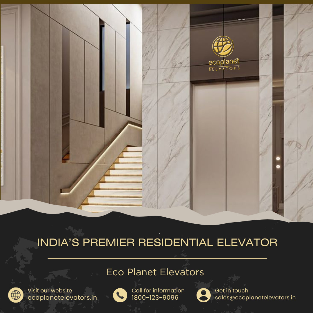 Elevate Your Home with Eco Planet Elevators – India’s Premier ...